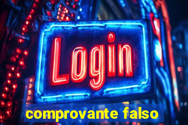 comprovante falso